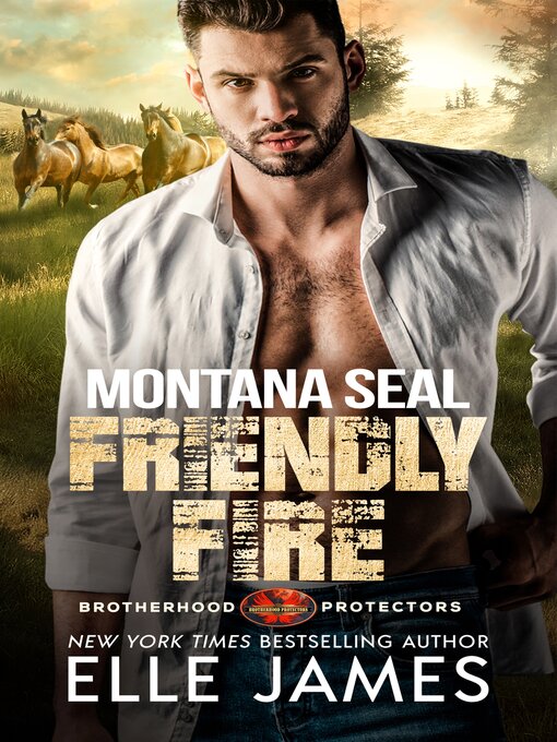 Title details for Montana SEAL Friendly Fire by Elle James - Available